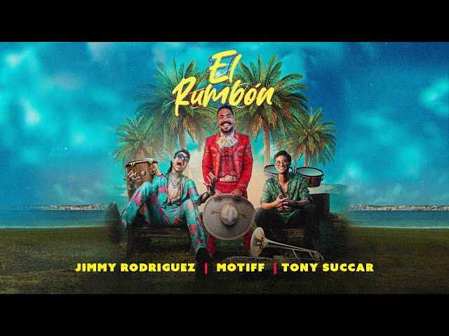 Motiff, Tony Succar, Jimmy Rodríguez - El Rumbón (Audio Cover)