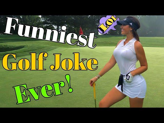 Funniest Golf Joke Ever