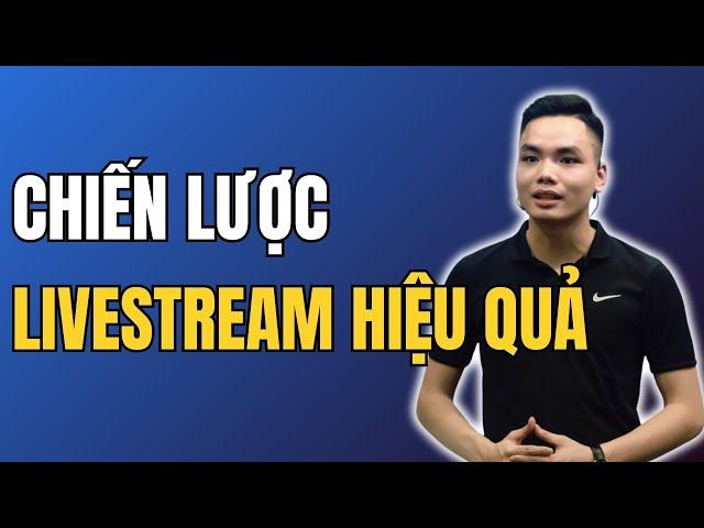 Cách Livestream Bán Hàng Hiệu Quả Trên Facebook, TikTok | Bí Quyết Tăng Doanh Số