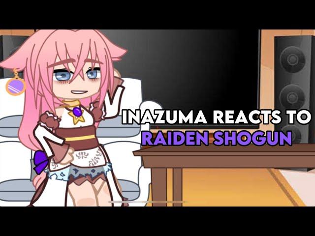 Inazuma reacts to Raiden Ei /Yae miko X Ei\