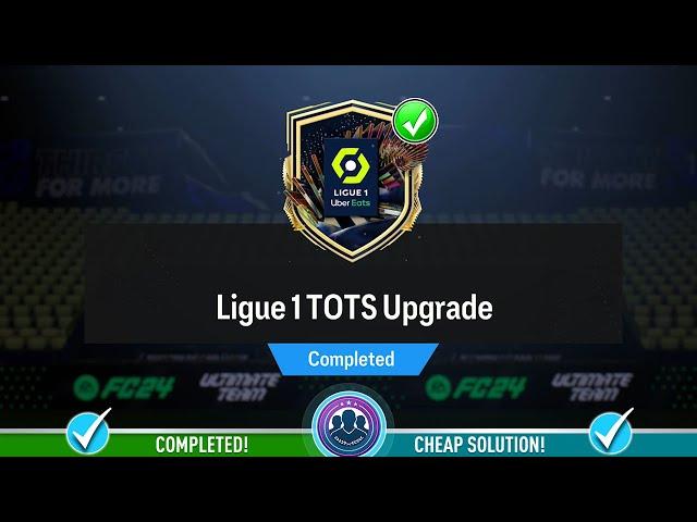 Ligue 1 TOTS Upgrade Pack Opened! - Cheap Solution & SBC Tips - FC 24