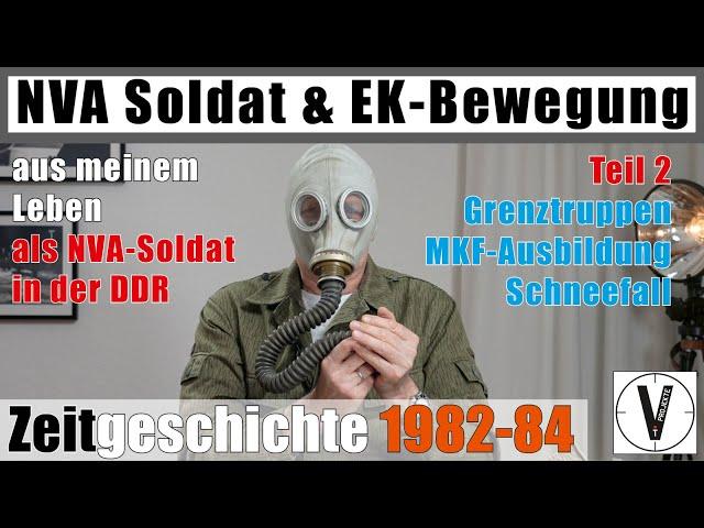 NVA-Soldat & EK-Bewegung • Teil 2 • Zeitgeschichte 1982 bis 1984 • Serie: Wie geht das?