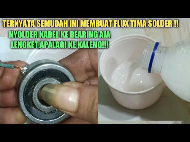 TERNYATA SEMUDAH INI MEMBUAT FLUX SOLDER SENDIRI