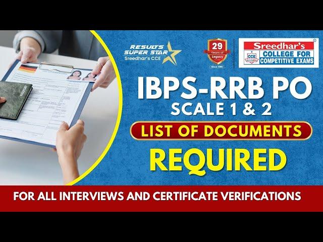 List of Documents to Carry for Interview“IBPS RRB-XIII PO Scale -1 & 2”