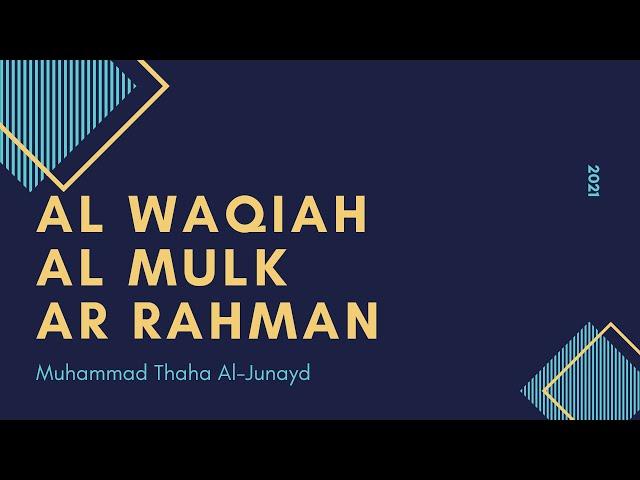 Al Waqiah | Al Mulk | Ar Rahman || Sheikh Muhammad Thoha Al-Junayd