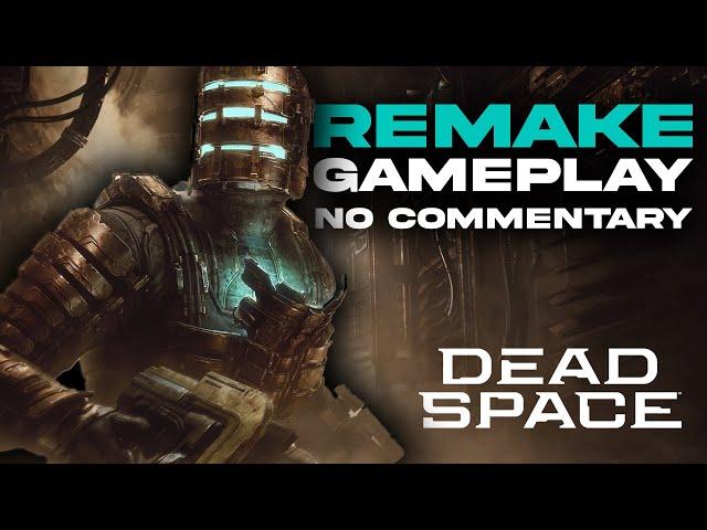 Dead Space Remake Gameplay [No Commentary]