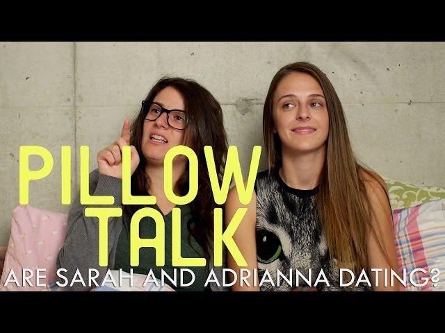 Are Sarah and Adrianna Dating - Pillow Talk