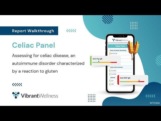 Vibrant's Celiac Panel - Report Walkthrough