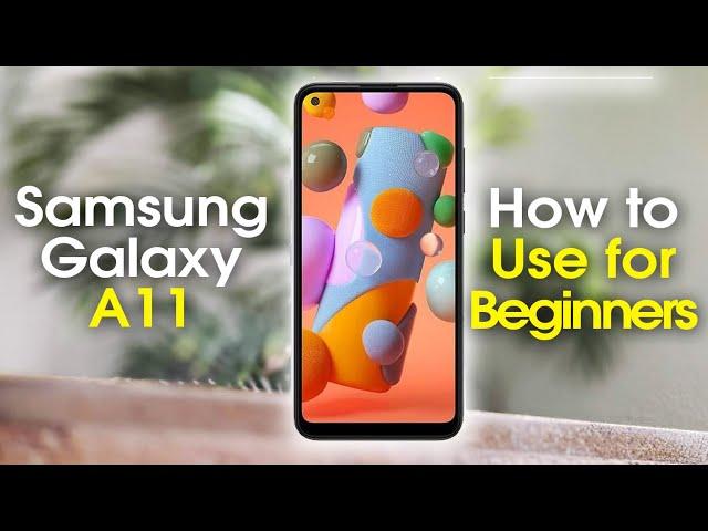 Samsung Galaxy A11 for Beginners (Learn the Basics in Minutes)