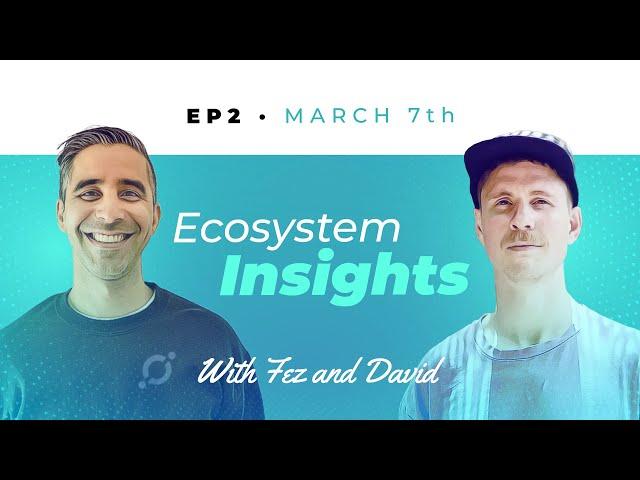 Ecosystem Insights with Fez and David | EP2 March 7th | ICON Blockchain