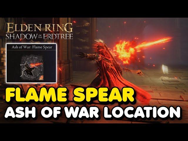 Elden Ring DLC - Flame Spear Ash of War Location (Shadow of The Erdtree Ash of War)