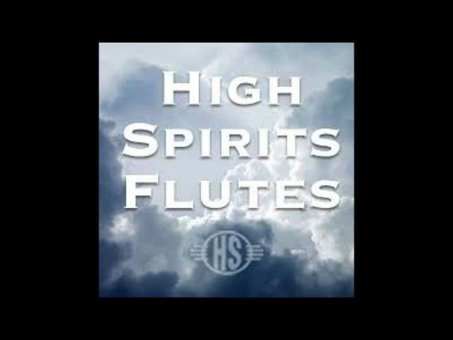 High Spirits Flutes - The Native Flute with Odell Borg (FULL ALBUM)