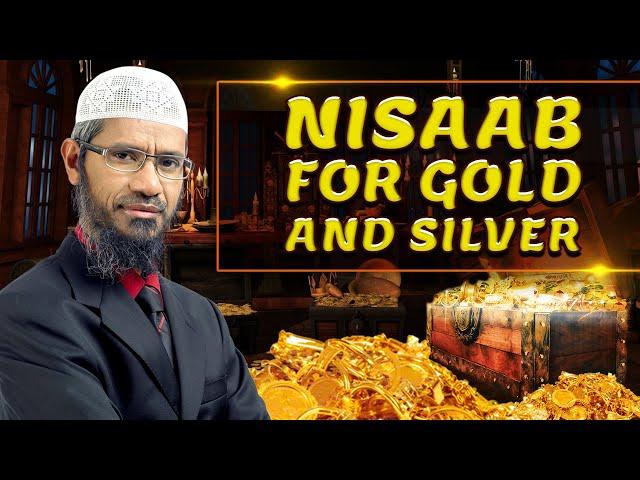 Nisaab for Gold & Silver – Dr Zakir Naik