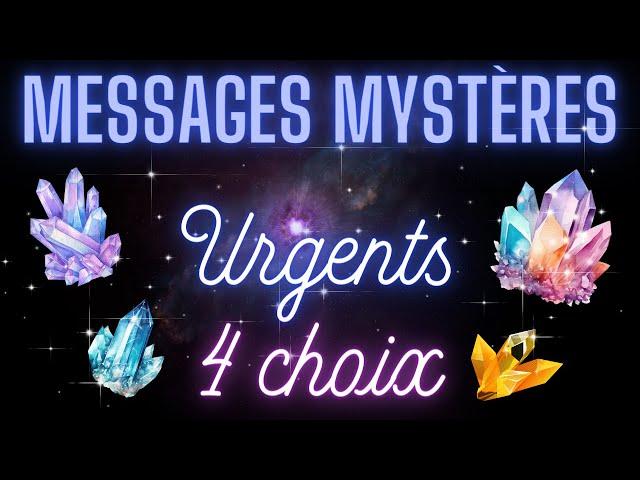 ‼️Messages Mystères URGENTS destinés à te trouver️‼️4 choix