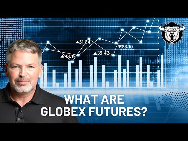 What Are Globex Futures?