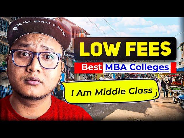 Top MBA Colleges with Low Fee  | Middle Class Friendly 