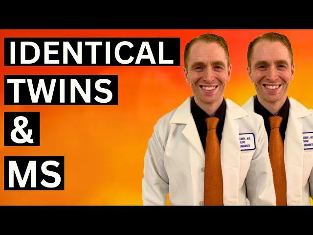 Identical Twins with Multiple Sclerosis