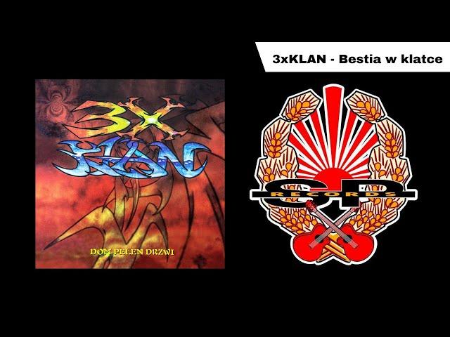 3X KLAN - Bestia w klatce [OFFICIAL AUDIO]