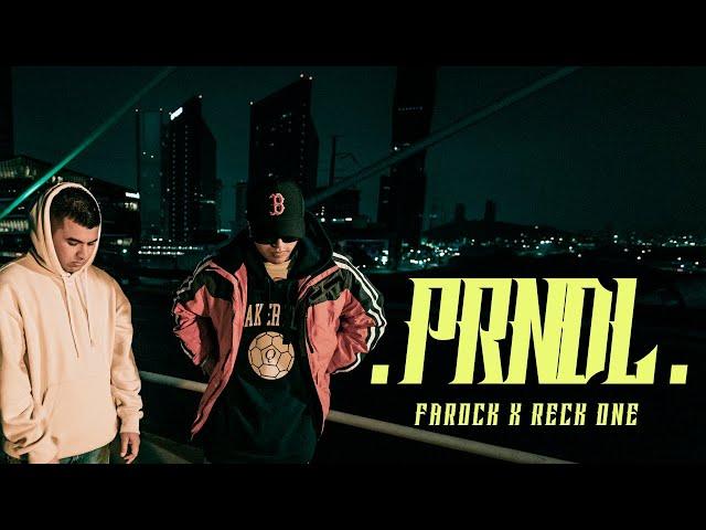 Farock, Reck One - PRNDLO (Video Oficial)