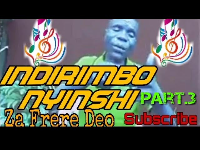 Indirimbo nyinshi nziza za Frere Deo part.3