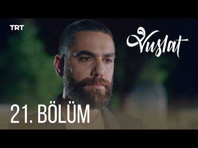 Vuslat  21. Bölüm