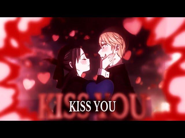 「Kiss You.」Kaguya-sama「AMV/EDIT」HBD @aclannad