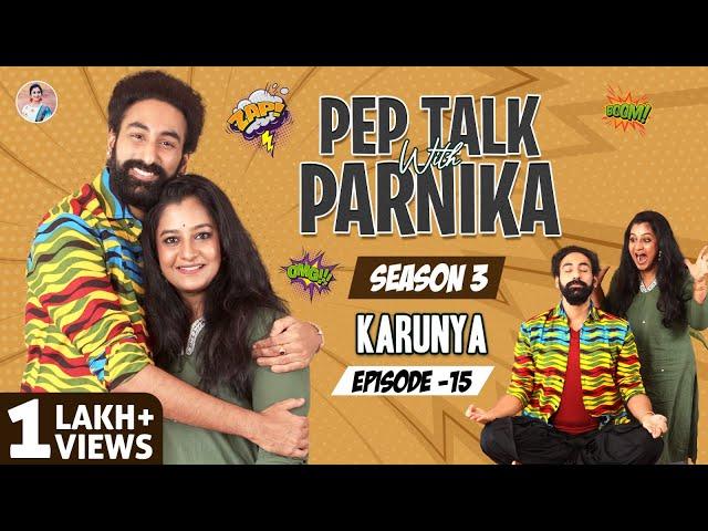 Pep Talk With Parnika Ft Singer Karunya Season 3 || Parnika Manya ||  #PepTalk #talkshow  #singer