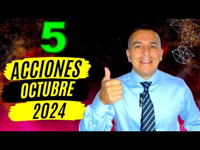 5 acciones OCTUBRE 2024 | Análisis de sus reportes financieros