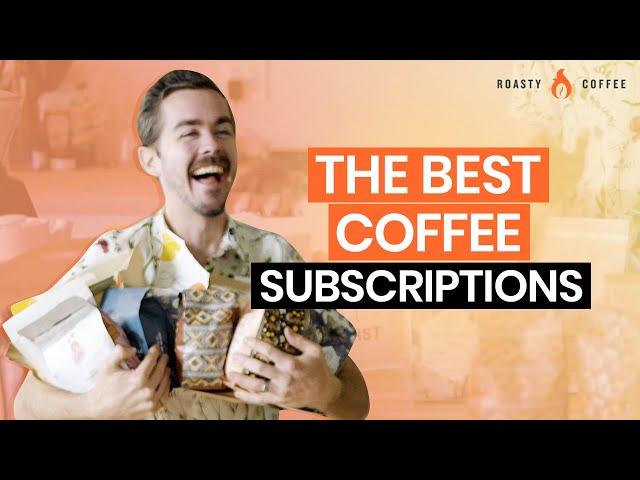 The Best Coffee Subscriptions