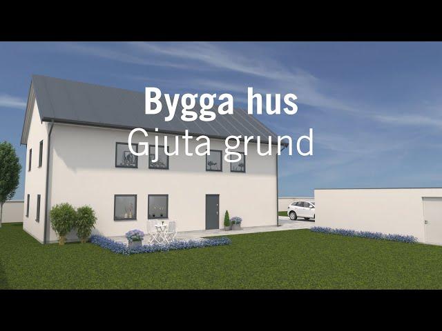 Bygga hus – Gjuta grund