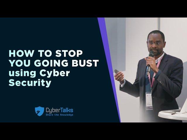 How to Stop You Going Bust Using Cyber Security?