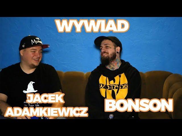 WYWIAD: Jacek Adamkiewicz x Bonson/ Postanawia Umrzeć