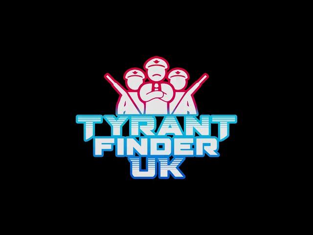 Tyrant Finder UK