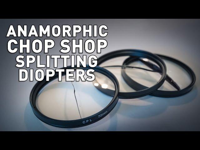 Split Field Diopters - Anamorphic Lens Deep Focus