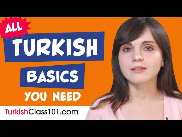 Learn Turkish Today - ALL the Turkish Basics for Absolute Beginners