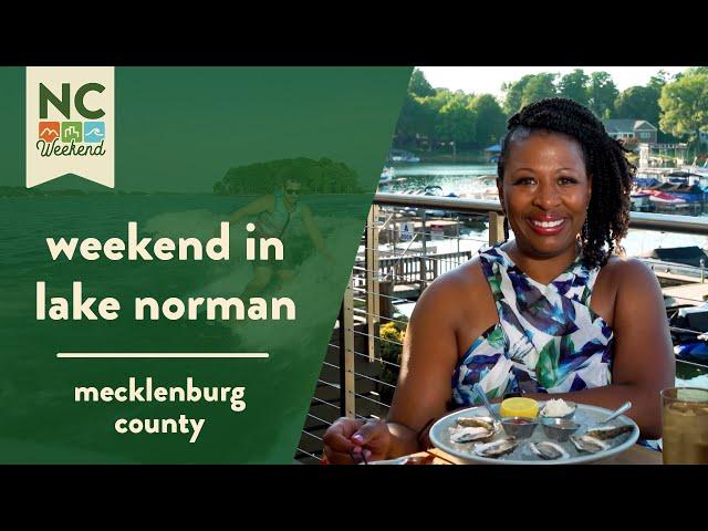 A Weekend in Lake Norman | NC Weekend | PBS North Carolina