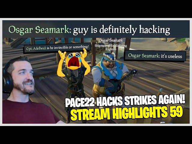 HACKUSATIONS ARE STRONG IN THIS ONE! - Sea of Thieves || Pace22 Stream Highlights #59