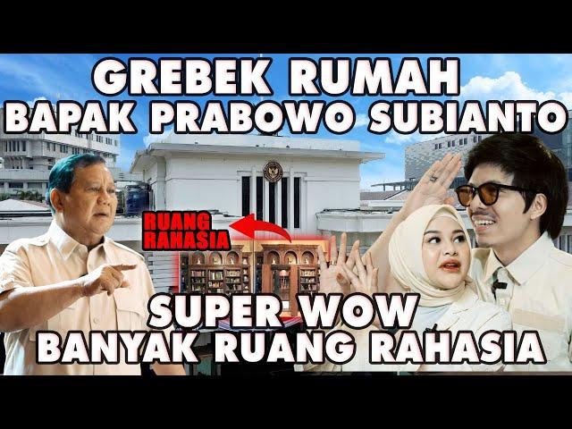 #GREBEKRUMAH BPK PRABOWO SUBIANTO, SUPER WOW!! BANYAK RUANG RAHASIA!!