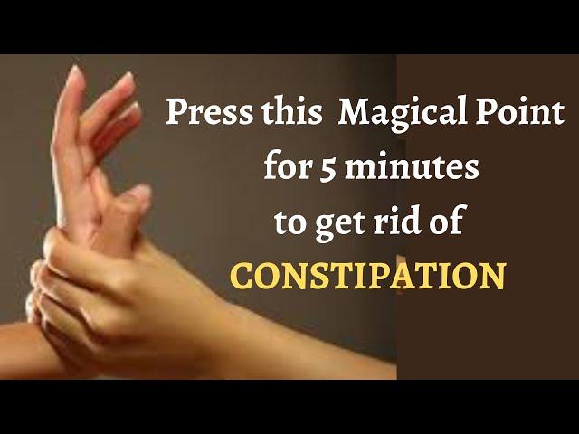 INSTANT CONSTIPATION RELIEF | 5 Minutes Acupressure point massage to get rid of CONSTIPATION