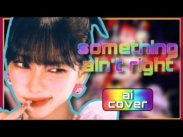 how would AESPA sing SOMETHING AIN’T RIGHT [AI cover | orig. by XG]