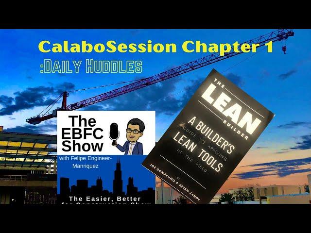 Daily Huddles in Construction Calabosession #1