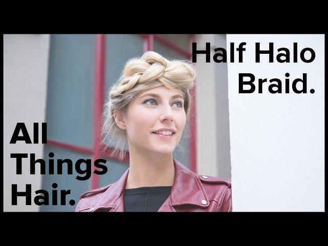 Half Halo Braid | All Things Hair