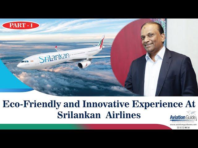 Eco-Friendly and Innovative Experience At Srilankan Airlines