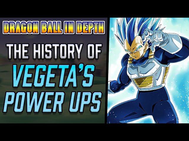 The History of Vegeta's Power Ups