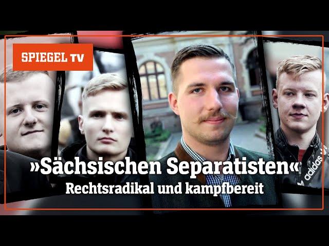 Rechtsradikal und kampfbereit: Wer sind die »Sächsischen Separatisten«? | SPIEGEL TV