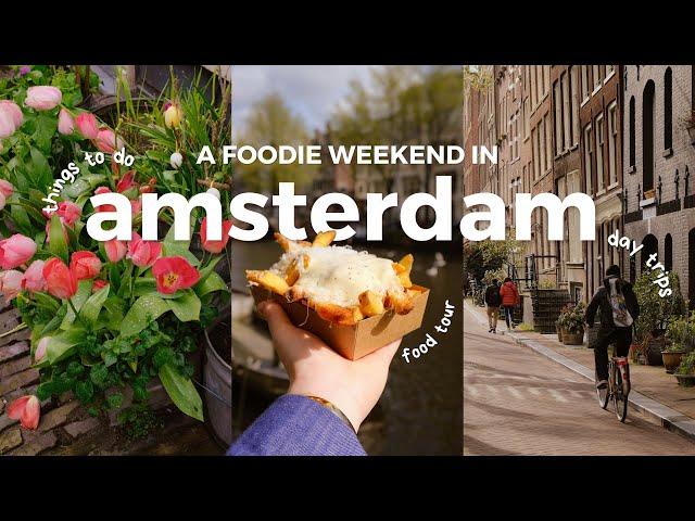 Cosy Amsterdam Itinerary | Hidden Gems, Restaurants & Things To Do