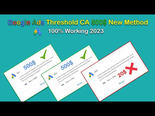 Google Ads Full Threshold (CA 500$ New Method) 100% Working 2023 Threshold Method FR