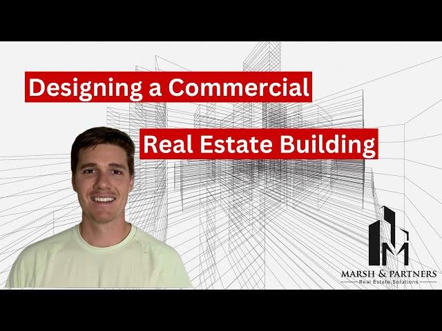 The Architectural Drawings Design Process for a Commercial Real Estate Development Project