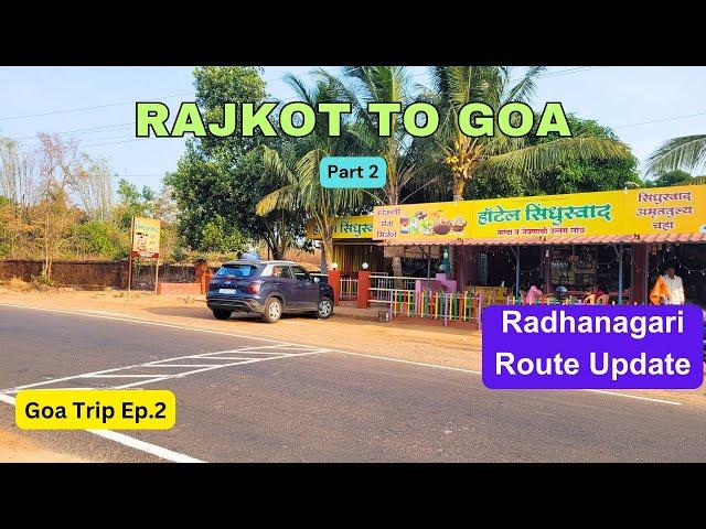 Rajkot to Goa Road Trip - Part 2 | Satara to Agonda va Radhanagari | Roving Family