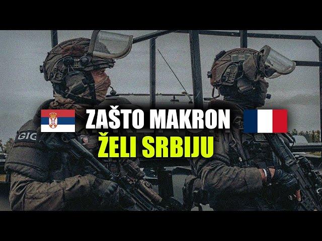 Pravi Razlog Zašto FRANCUSKA Želi SRBIJU